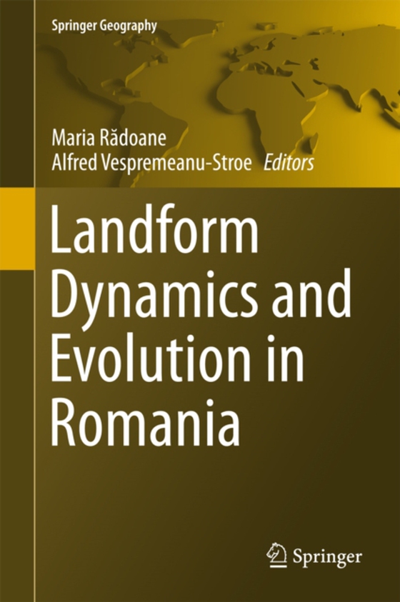 Landform Dynamics and Evolution in Romania (e-bog) af -