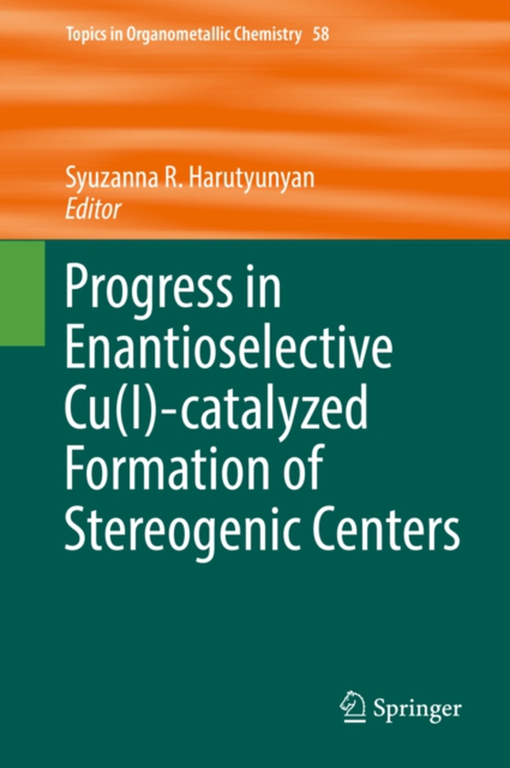 Progress in Enantioselective Cu(I)-catalyzed Formation of Stereogenic Centers (e-bog) af -