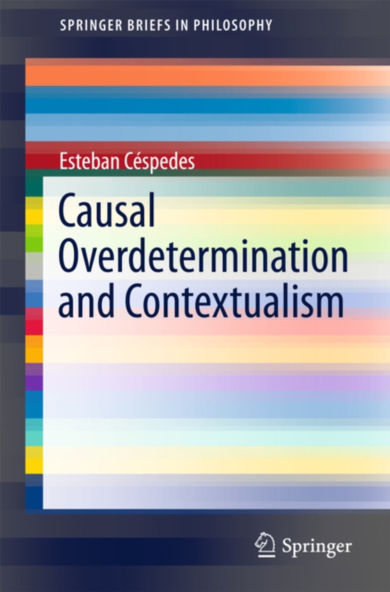 Causal Overdetermination and Contextualism (e-bog) af Cespedes, Esteban