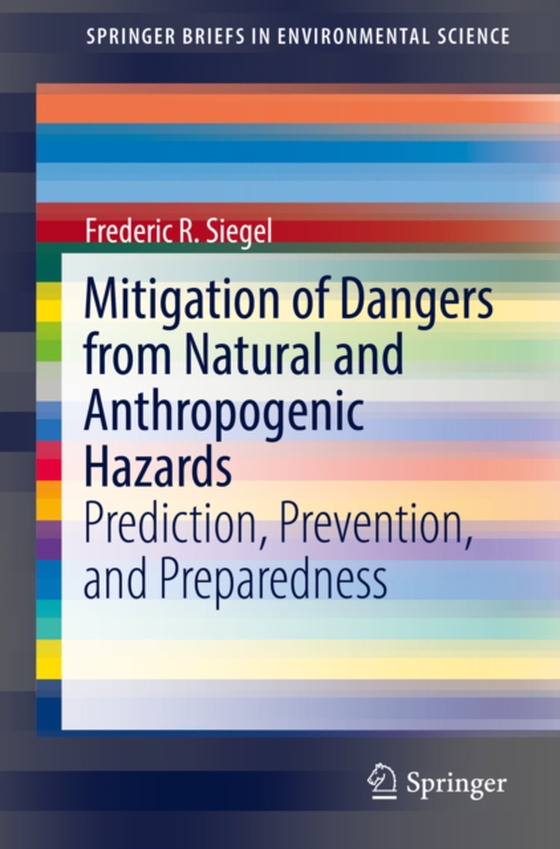 Mitigation of Dangers from Natural and Anthropogenic Hazards (e-bog) af Siegel, Frederic R.