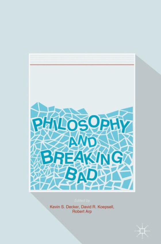 Philosophy and Breaking Bad (e-bog) af -