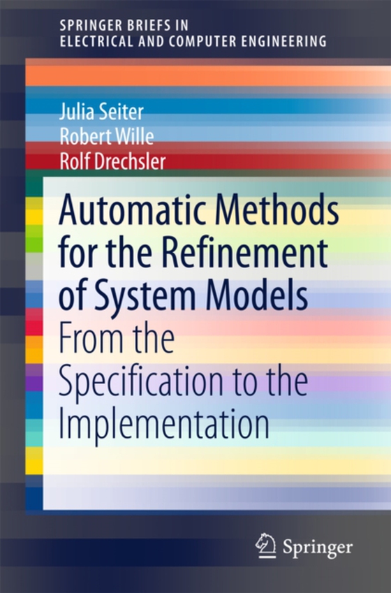 Automatic Methods for the Refinement of System Models (e-bog) af Drechsler, Rolf