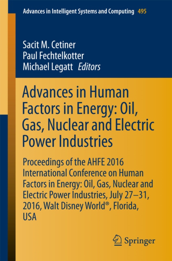 Advances in Human Factors in Energy: Oil, Gas, Nuclear and Electric Power Industries