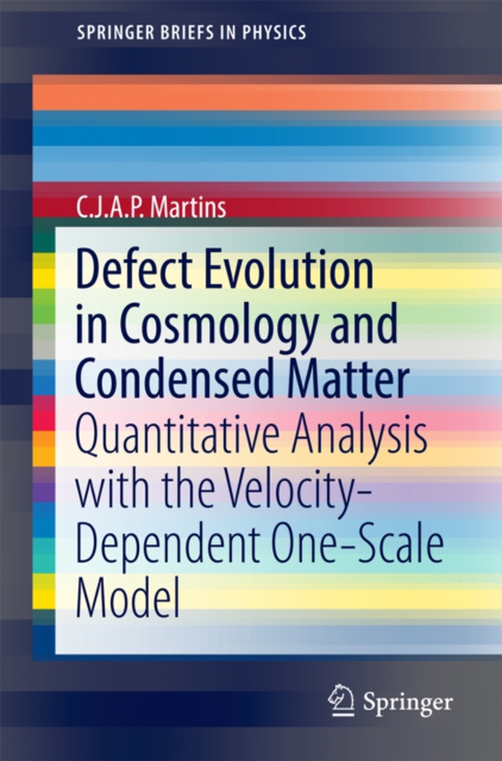 Defect Evolution in Cosmology and Condensed Matter (e-bog) af Martins, C.J.A.P.