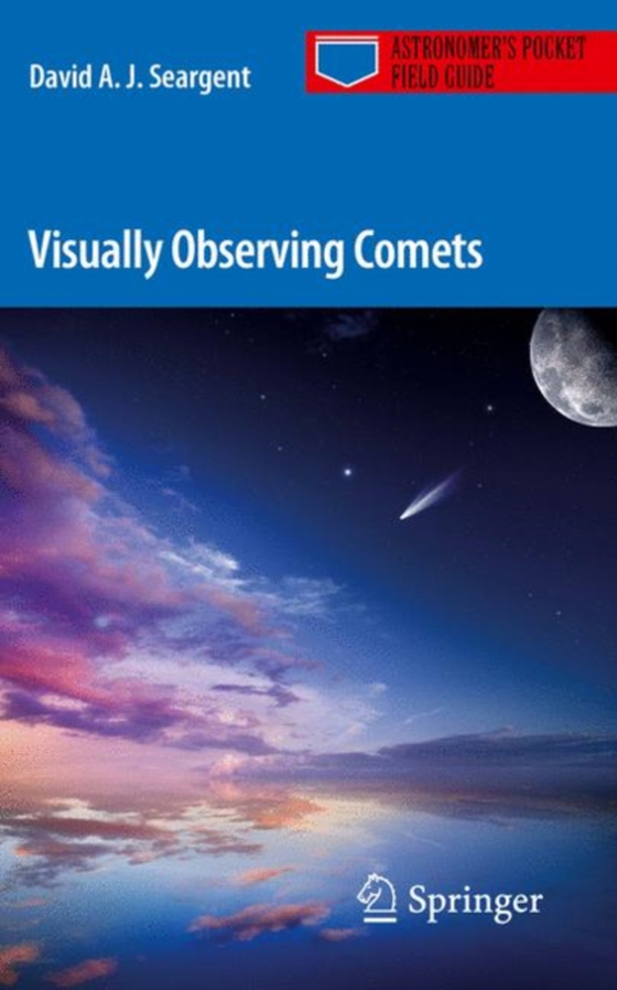 Visually Observing Comets (e-bog) af Seargent, David A. J.