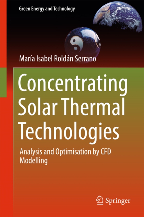 Concentrating Solar Thermal Technologies (e-bog) af Serrano, Maria Isabel Roldan