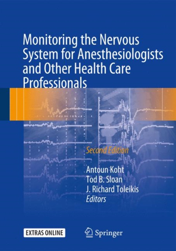 Monitoring the Nervous System for Anesthesiologists and Other Health Care Professionals (e-bog) af -