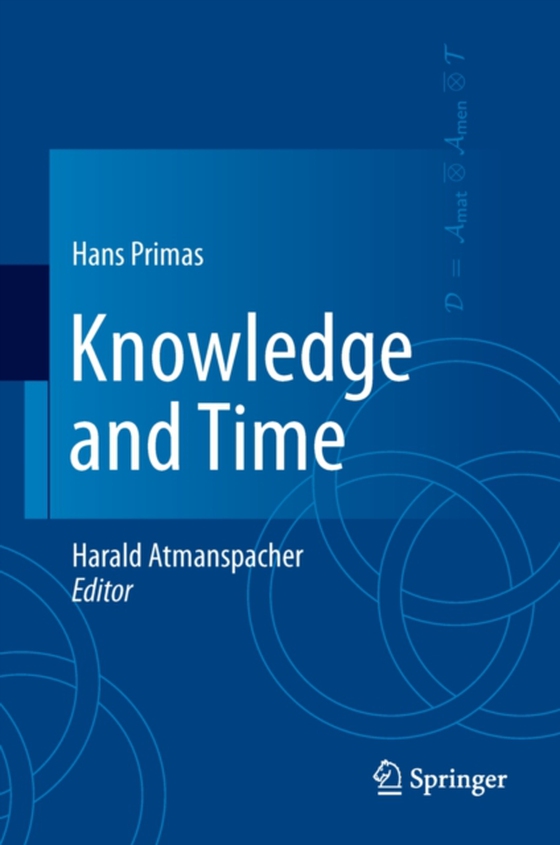 Knowledge and Time (e-bog) af Primas, Hans