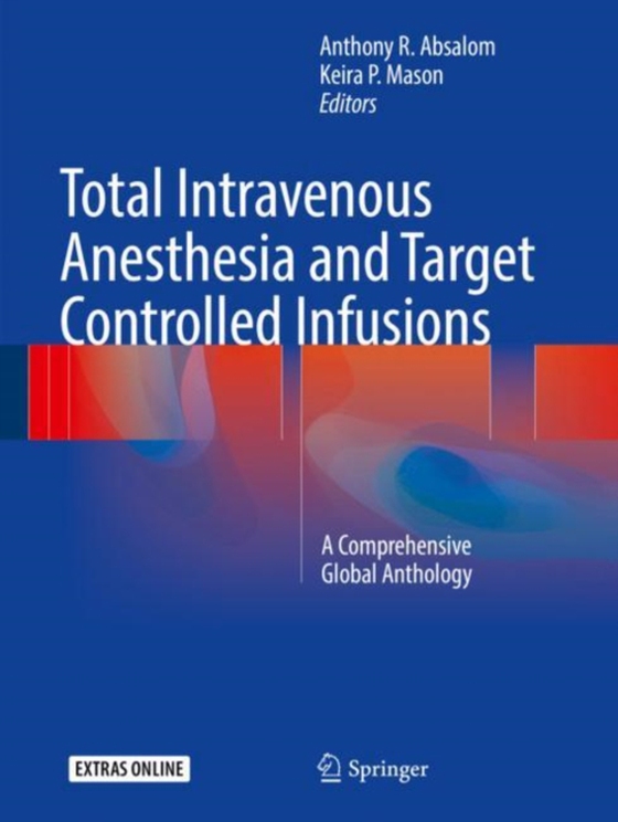 Total Intravenous Anesthesia and Target Controlled Infusions (e-bog) af -