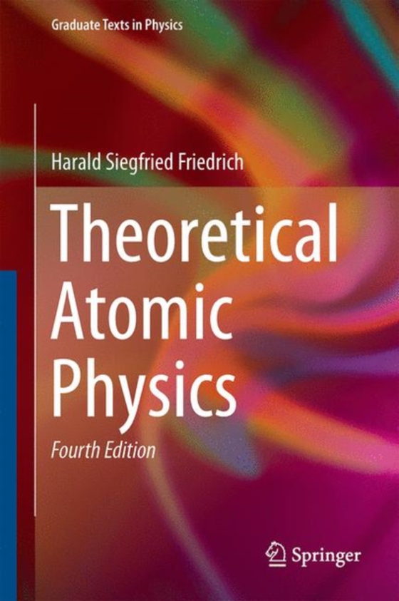 Theoretical Atomic Physics (e-bog) af Friedrich, Harald