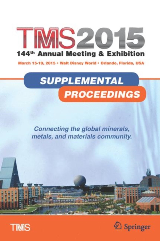 TMS 2015 144th Annual Meeting & Exhibition, Annual Meeting Supplemental Proceedings (e-bog) af -