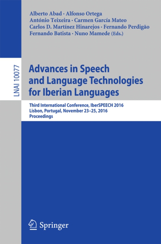 Advances in Speech and Language Technologies for Iberian Languages (e-bog) af -