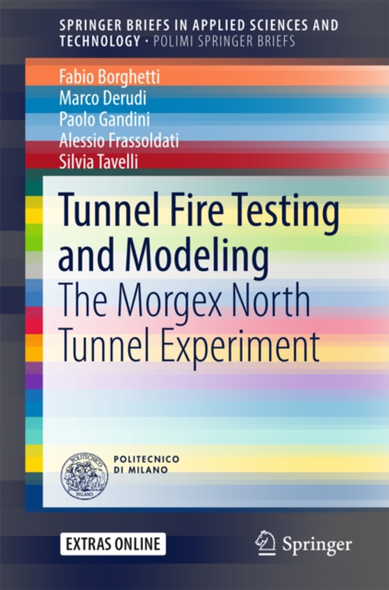 Tunnel Fire Testing and Modeling (e-bog) af Tavelli, Silvia