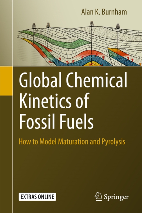 Global Chemical Kinetics of Fossil Fuels (e-bog) af Burnham, Alan K.