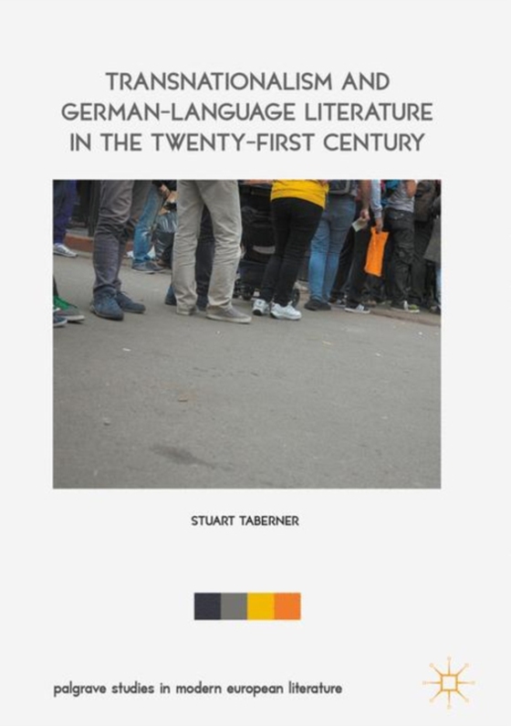 Transnationalism and German-Language Literature in the Twenty-First Century (e-bog) af Taberner, Stuart