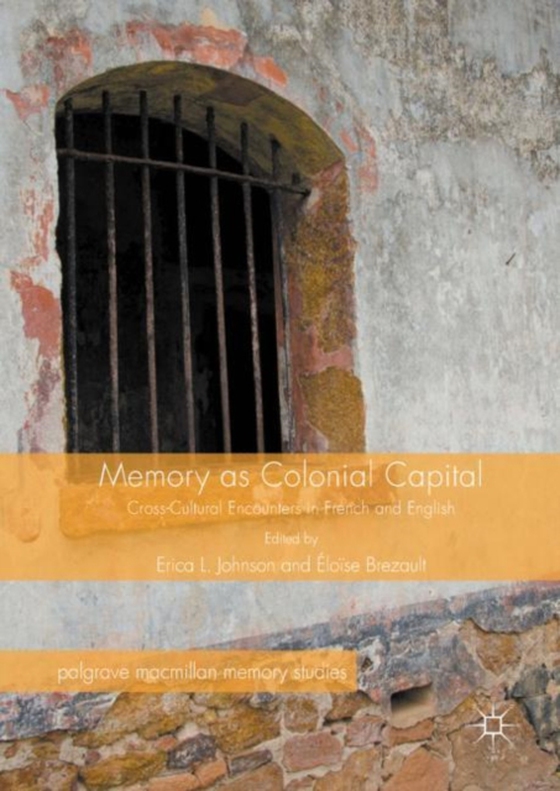 Memory as Colonial Capital (e-bog) af -