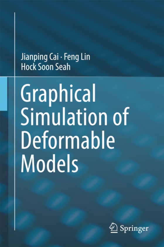 Graphical Simulation of Deformable Models (e-bog) af Seah, Hock Soon