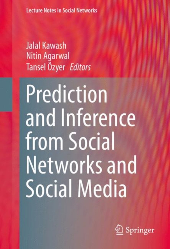 Prediction and Inference from Social Networks and Social Media (e-bog) af -