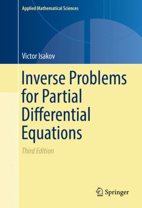 Inverse Problems for Partial Differential Equations (e-bog) af Isakov, Victor