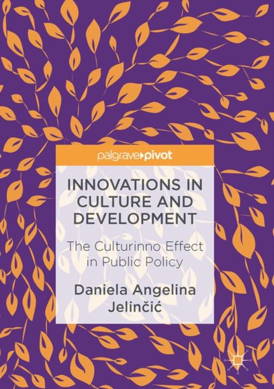 Innovations in Culture and Development (e-bog) af Jelincic, Daniela Angelina