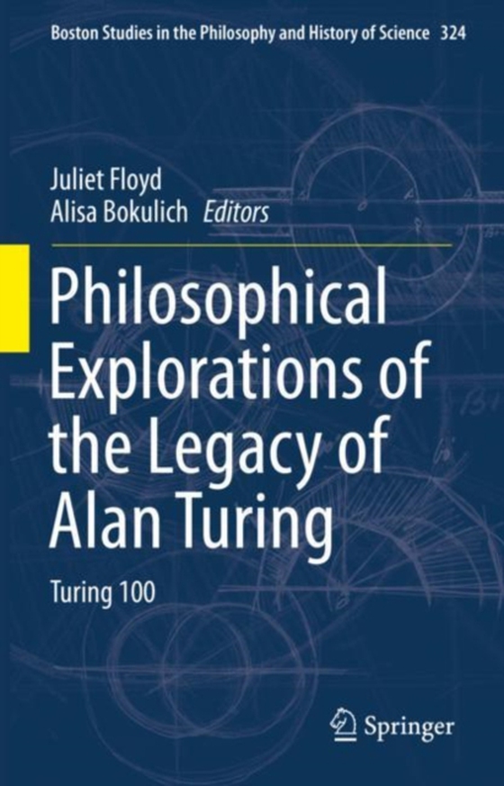 Philosophical Explorations of the Legacy of Alan Turing (e-bog) af -