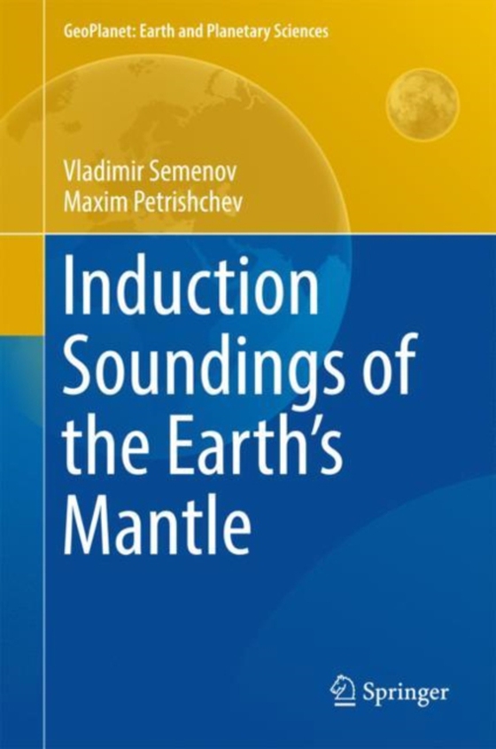 Induction Soundings of the Earth's Mantle (e-bog) af Petrishchev, Maxim