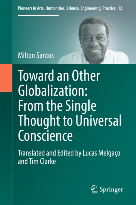 Toward an Other Globalization: From the Single Thought to Universal Conscience (e-bog) af Santos, Milton