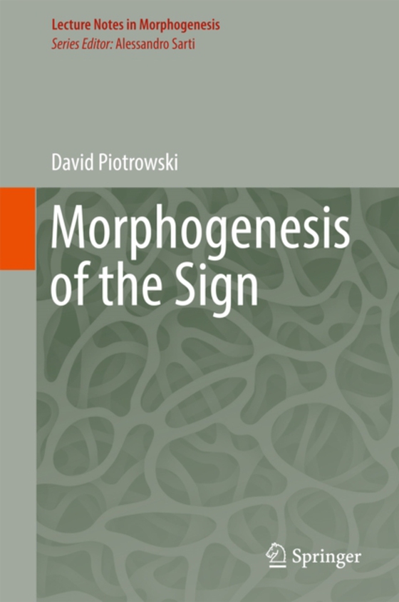 Morphogenesis of the Sign (e-bog) af Piotrowski, David