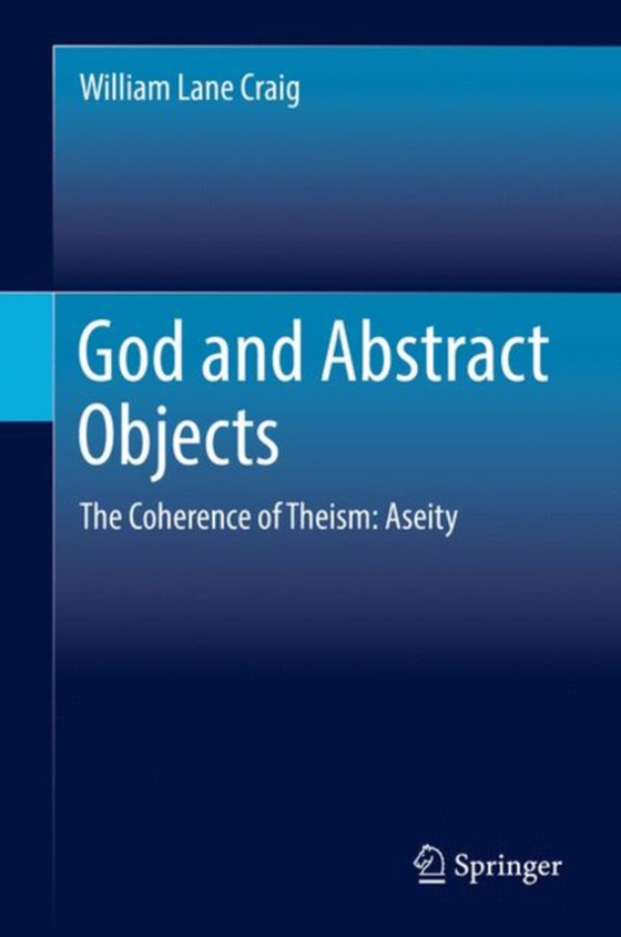 God and Abstract Objects (e-bog) af Craig, William Lane