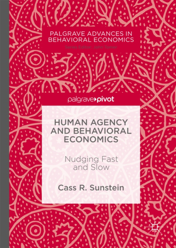 Human Agency and Behavioral Economics (e-bog) af Sunstein, Cass R.