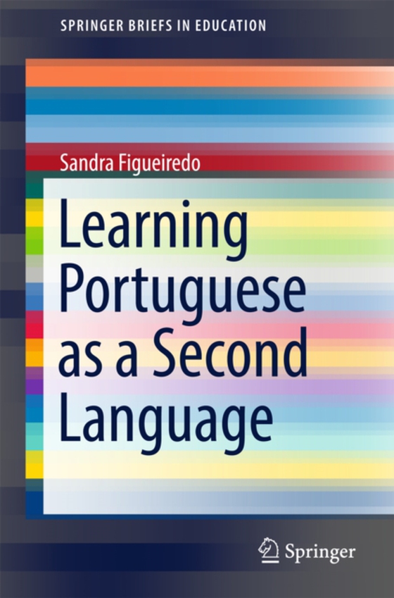 Learning Portuguese as a Second Language (e-bog) af Figueiredo, Sandra