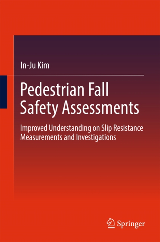 Pedestrian Fall Safety Assessments (e-bog) af Kim, In-Ju