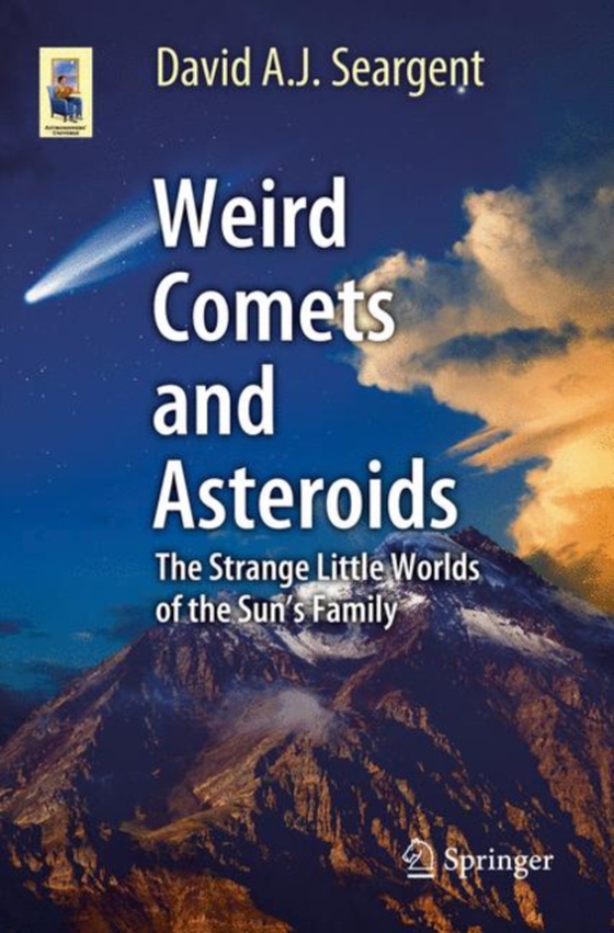 Weird Comets and Asteroids (e-bog) af Seargent, David A. J.