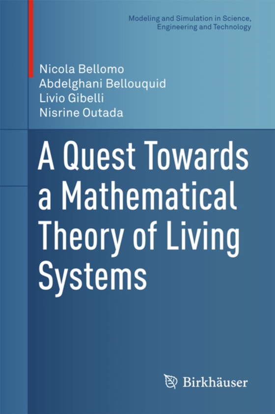 Quest Towards a Mathematical Theory of Living Systems (e-bog) af Outada, Nisrine