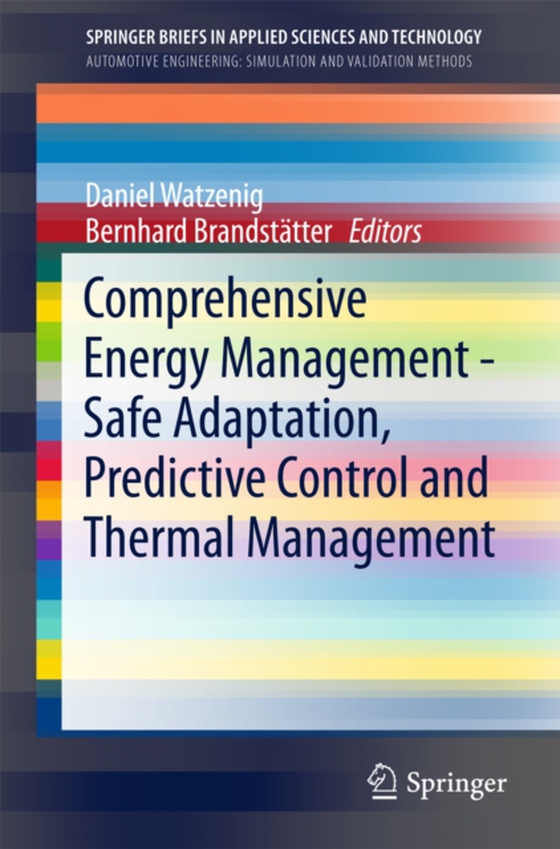 Comprehensive Energy Management - Safe Adaptation, Predictive Control and Thermal Management (e-bog) af -