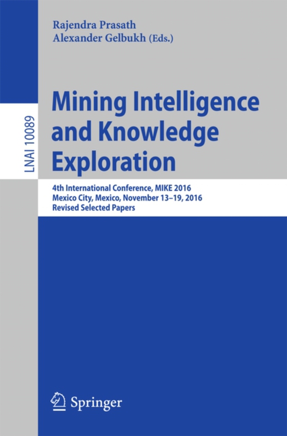 Mining Intelligence and Knowledge Exploration (e-bog) af -