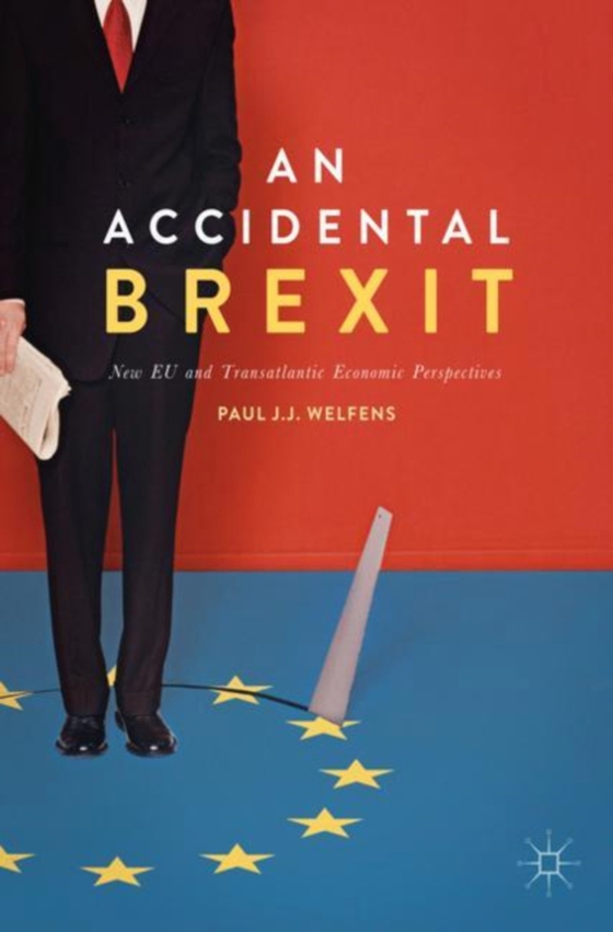 Accidental Brexit (e-bog) af Welfens, Paul J.J.