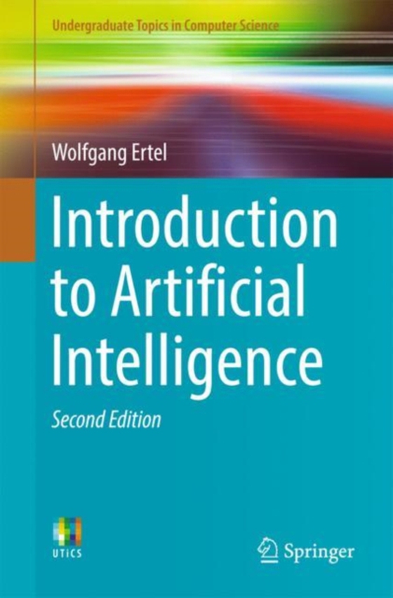 Introduction to Artificial Intelligence (e-bog) af Ertel, Wolfgang