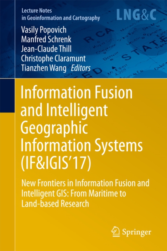 Information Fusion and Intelligent Geographic Information Systems (IF&IGIS'17) (e-bog) af -