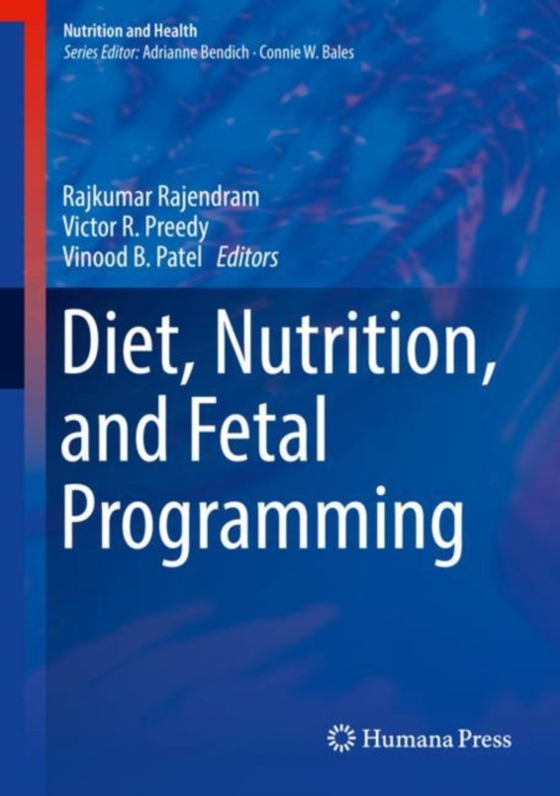 Diet, Nutrition, and Fetal Programming (e-bog) af -