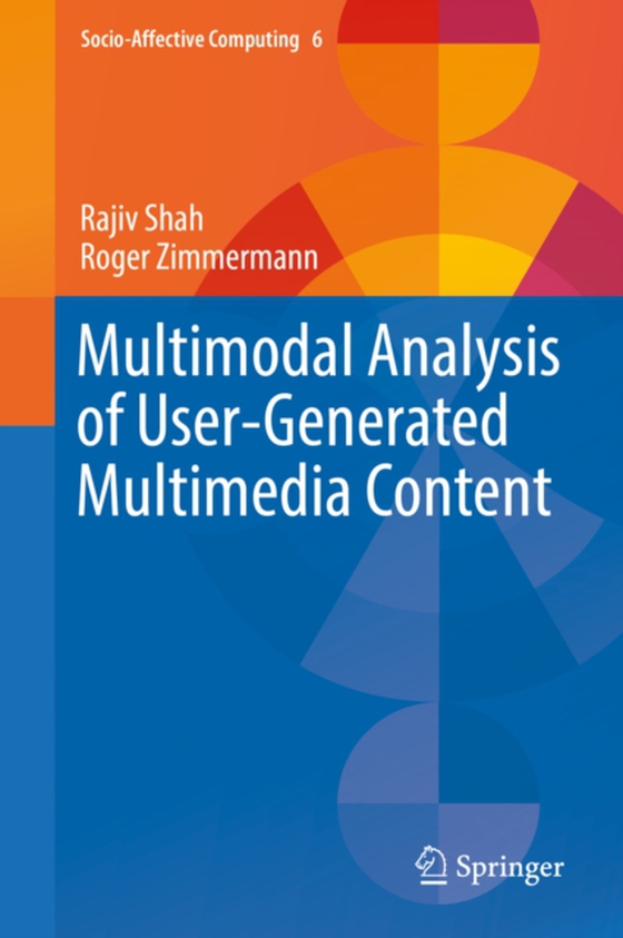 Multimodal Analysis of User-Generated Multimedia Content (e-bog) af Zimmermann, Roger