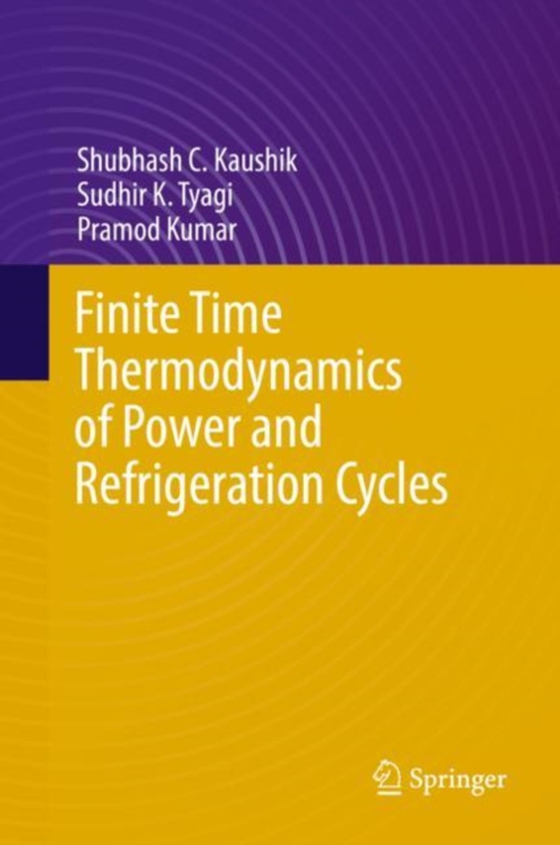 Finite Time Thermodynamics of Power and Refrigeration Cycles (e-bog) af Kumar, Pramod