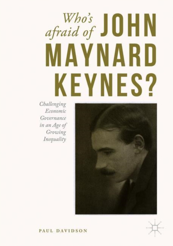 Who's Afraid of John Maynard Keynes? (e-bog) af Davidson, Paul