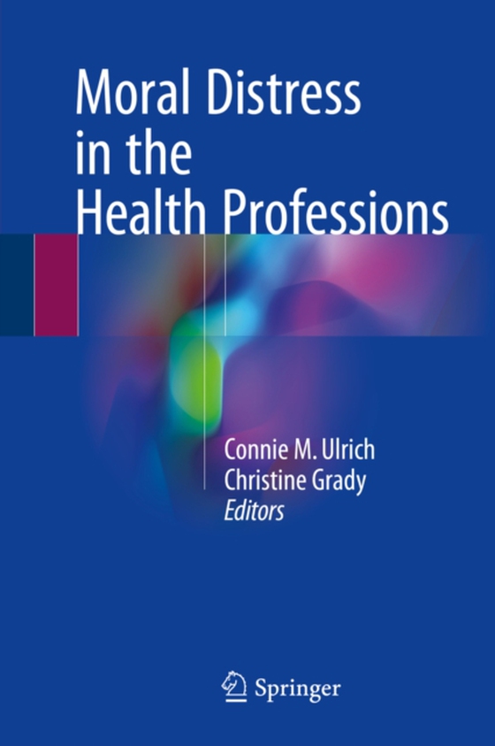 Moral Distress in the Health Professions  (e-bog) af -