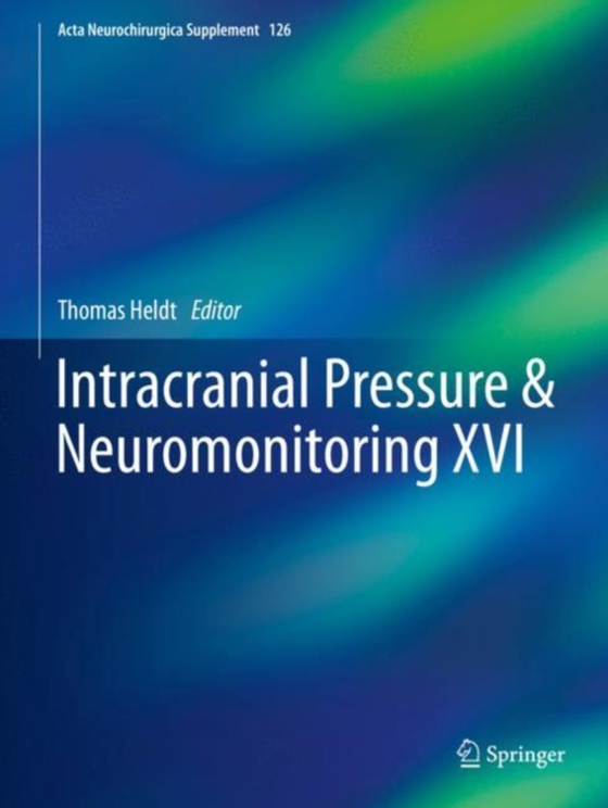 Intracranial Pressure & Neuromonitoring XVI (e-bog) af -