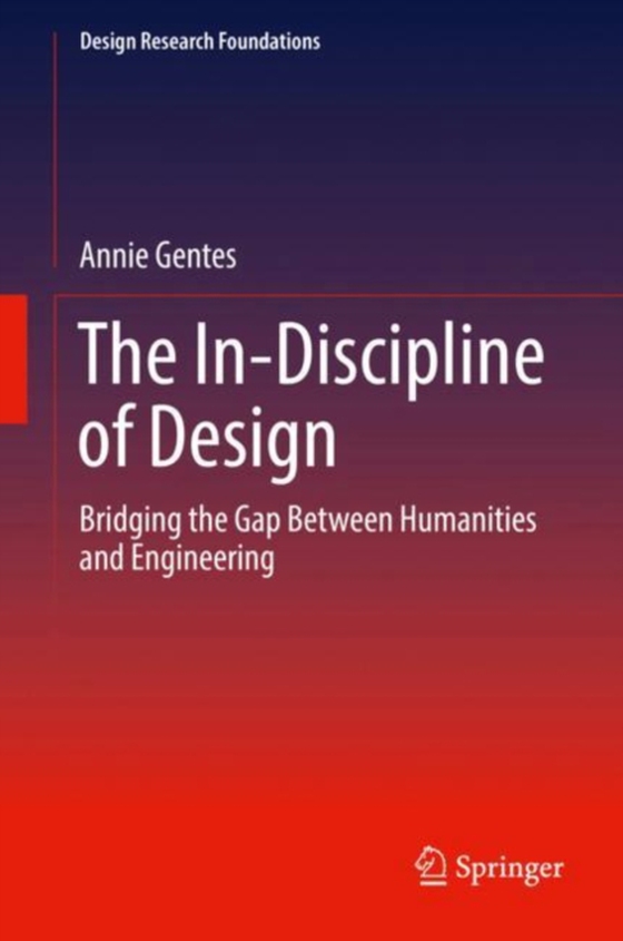 In-Discipline of Design (e-bog) af Gentes, Annie