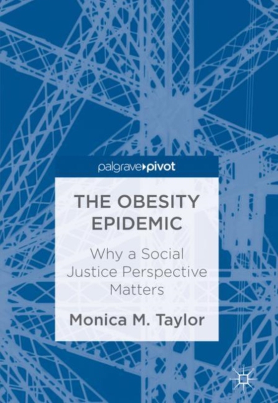 Obesity Epidemic (e-bog) af Taylor, Monica M.