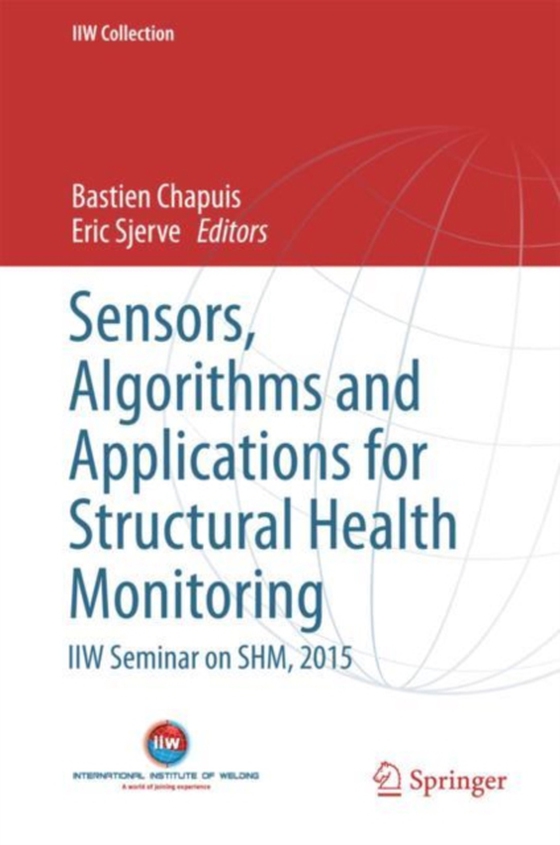 Sensors, Algorithms and Applications for Structural Health Monitoring (e-bog) af -