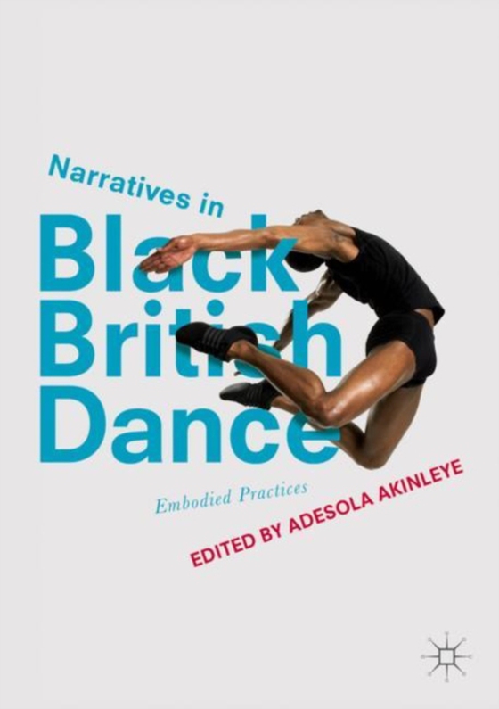 Narratives in Black British Dance (e-bog) af -