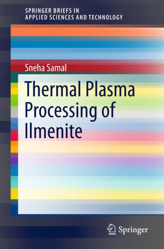 Thermal Plasma Processing of Ilmenite (e-bog) af Samal, Sneha